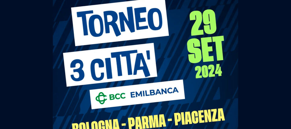 Torneo 3 Città Emil Banca a Parma